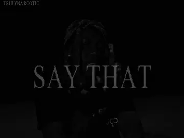 SAY THAT - @Destroy Lonely #destroylonely #targetaudience 
