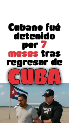 Cubano fué detenido por 7 meses tras regresar de Cuba #migrantescubanos #regresaracuba #abogadodeinmigracion #detenciones #Cuba #cubanosenmiami #emigran2 
