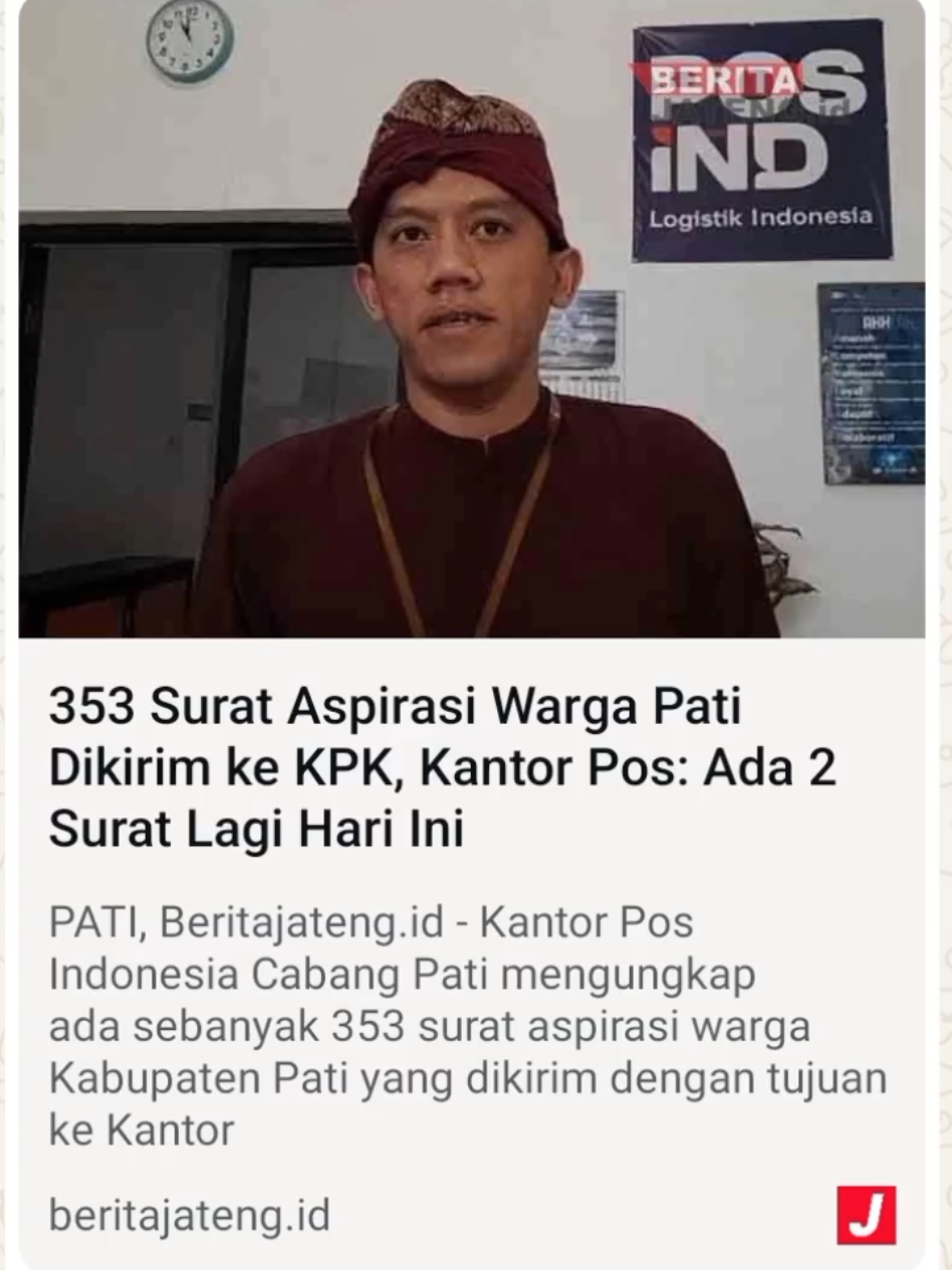 PATI, Beritajateng.id - Kantor Pos Indonesia Cabang Pati mengungkap ada sebanyak 353 surat aspirasi warga Kabupaten Pati yang dikirim dengan tujuan ke Kantor Komisi Pemberantasan Korupsi Republik Indonesia (KPK RI). … … … … ... #kpkri #demopati #beritajatengid