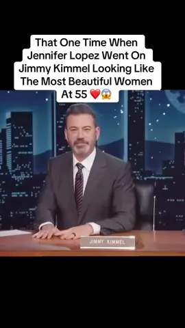 That One Time When Jennifer Lopez Jlo Went On Jimmy Kimmel Looking Like The Most Beautiful Women At 55! #fyppppppppppppppppppppppp #treanding #trendingvideo #fypage 