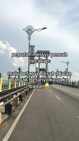 #melayu #jembatansiak #katakata 