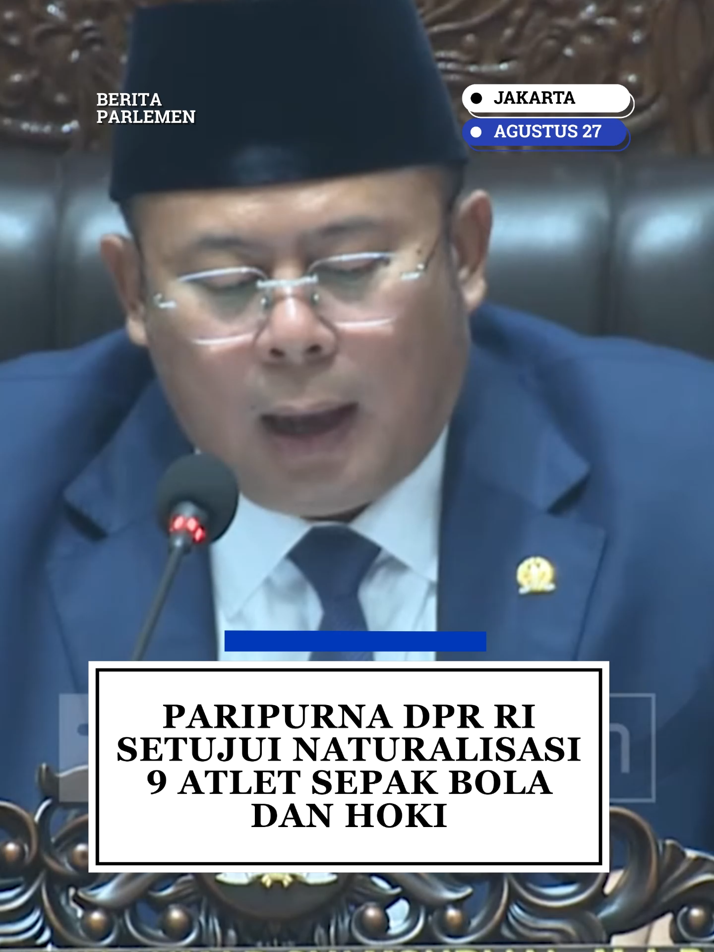 PARIPURNA DPR RI SETUJUI NATURALISASI 9 ATLET SEPAK BOLA DAN HOKI #dprri #naturalisasi #timnasindonesia #parlemen #sepakbola