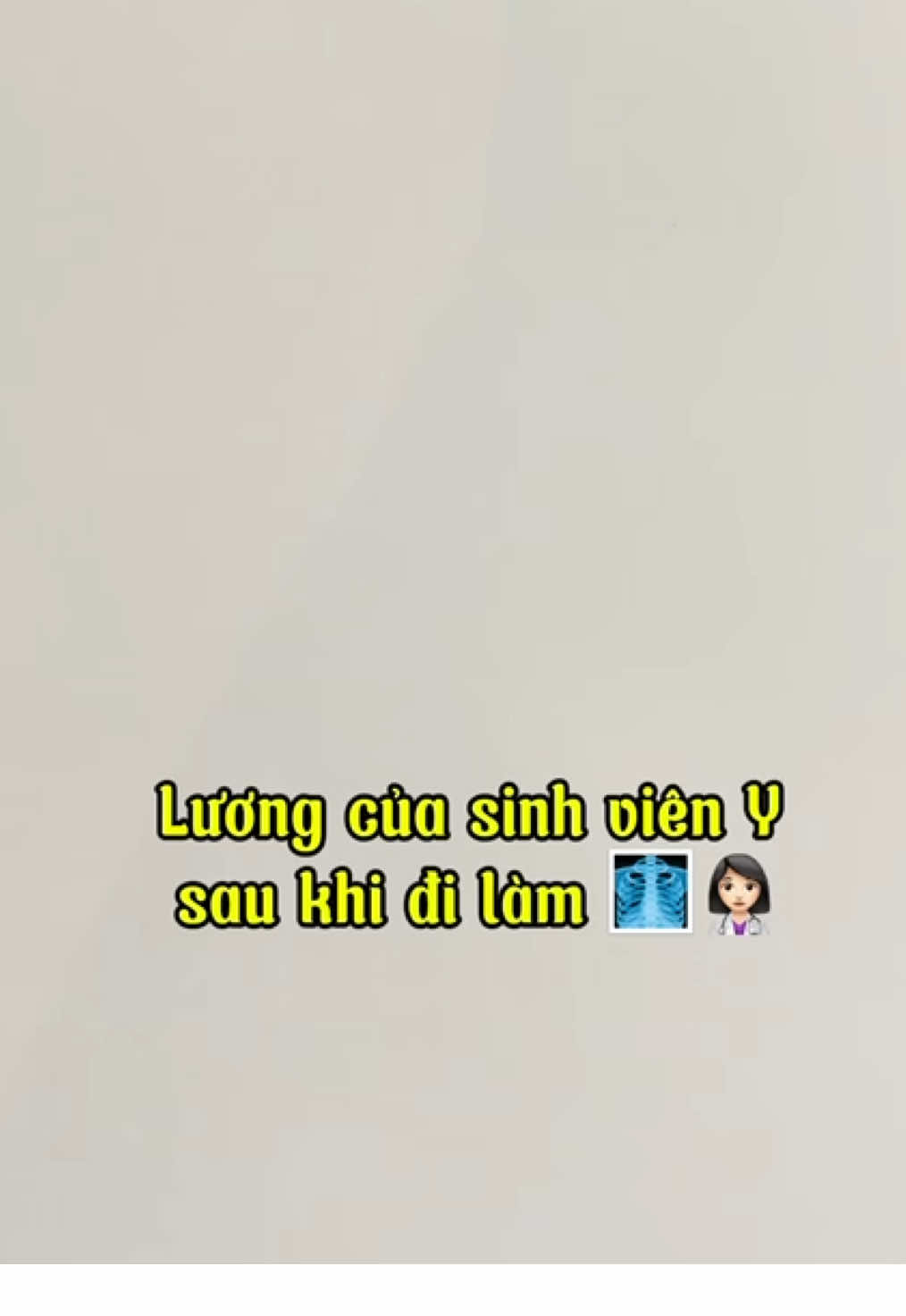 Một tháng lương của sinh viên Y sau khi đi làm 👩🏻‍⚕️🩻 #hocycogivui👩🏻‍⚕️💙 #xquang #xuhuongtiktok #phongkhamdakhoahanoihaiduong dc: Thiithiisp