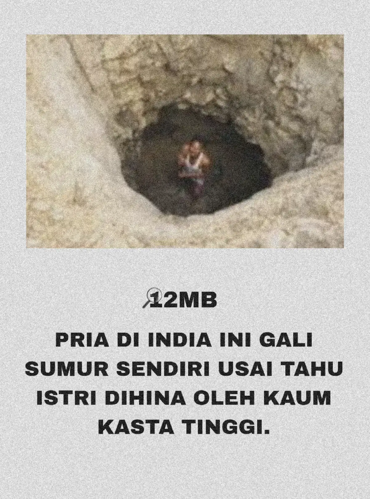 📌Kisah Bapurao Tajne Gali Sumur Sendiri Demi Lawan Ketidakadilan Kasta  Pada 2016, di sebuah desa di Maharashtra, India, seorang buruh harian bernama Bapurao Tajne menghadapi peristiwa yang mengubah hidupnya. Istrinya, seorang perempuan dari kasta Dalit, dipermalukan di depan umum ketika dilarang mengambil air dari sumur milik keluarga kasta atas. Kejadian ini bukan hanya soal air. Itu tentang harga diri, tentang diskriminasi yang sudah berlangsung turun-temurun. Bapurao merasa marah sekaligus sedih melihat istrinya diperlakukan seolah-olah tak layak mendapatkan hak yang sama. Namun daripada marah tanpa tindakan, Bapurao memilih cara lain. Di lahan kecil miliknya, ia memutuskan untuk menggali sumur sendiri. Bukan hanya untuk keluarganya, tapi juga sebagai simbol bahwa ia menolak tunduk pada ketidakadilan. Masalahnya, Bapurao bukan insinyur. Ia tidak punya pengalaman, apalagi alat berat. Yang ia miliki hanya cangkul, linggis, dan tekad yang tak bisa digoyahkan. Setiap hari sepulang kerja, ia memulai penggalian, sedikit demi sedikit, di bawah terik matahari. Orang-orang desa sempat menertawakannya. Mereka bilang usahanya sia-sia. Menggali sumur seorang diri di tanah yang keras dianggap pekerjaan mustahil. Tapi Bapurao tidak peduli. Ia terus menggali, menghabiskan berhari-hari bahkan berminggu-minggu untuk mencapai tujuannya. Setelah hampir 40 hari kerja keras, mukjizat kecil itu terjadi. Air akhirnya keluar dari dalam tanah. Sumur itu menjadi sumber kehidupan baru bagi keluarganya, sekaligus jawaban atas hinaan dan diskriminasi yang mereka terima. 📌Sumber: The Times of India – Man Digs Well After Wife Denied Water #12mb  #kisahinspiratif  #faktaunik  #perjuanganhidup  #keadilan 