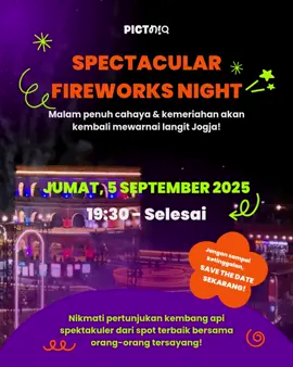 Wah sebentar lagi bakal ada fireworks show lagi nih di Pictniq. Yuk langsung ajak teman,pasangan, atau keluarga kalian ! Catat tanggalnya ya Jumat, 5 September 2025.  #fireworks #TopOfJogja #promomakangajian #ExploreJogja 