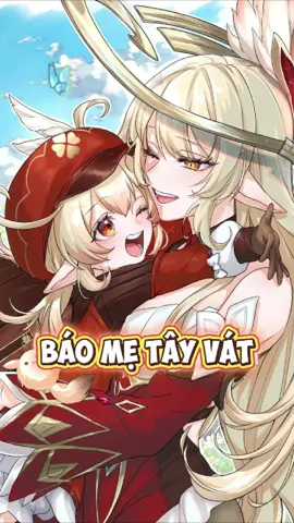 Báo mẹ đón con #gaming #xuhuong #GenshinImpact #hoyoverse 