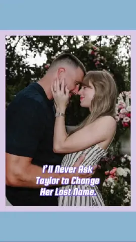 No wonder #TravisKelce wouldn’t let #TaylorSwift change her last name. #usa #usa🇺🇸 #fyp #usa_tiktok #celebrity #engagement 