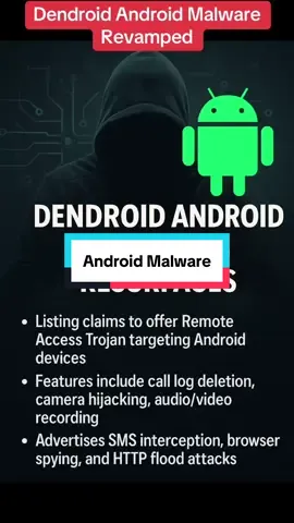 Revamped Dendroid Android Malware has resurfaced with updated attacks and surveillance on Android phones. #android #malware #surveillance #cybersecurity #hackers 