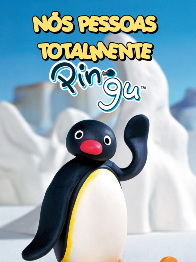 Nós pessoas totalmente Pingu #foryou #foryoupage #fy #pingu #foryoupageofficiall 