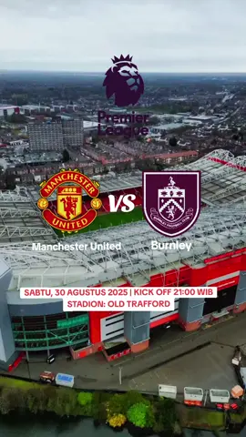 Jadwal Liga Inggris Pekan ke 3 Manchester United VS Burnley #jadwalbola #PremierLeague #manchesterunited #burnley #masukberanda 