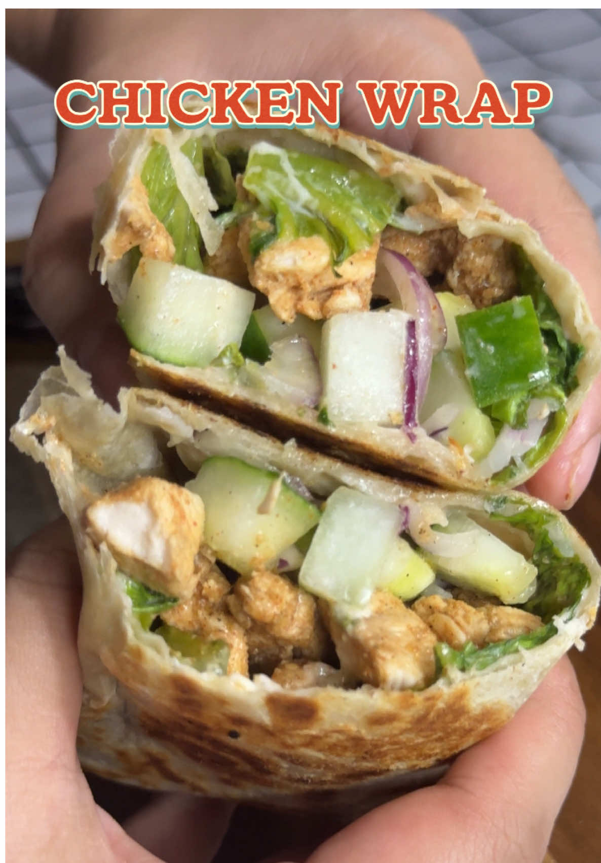 CHICKEN WRAP  #chicken #chickenwrap #foodtiktok #foodrecipe #fyp 
