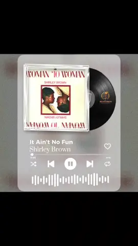 Shirley Brow_nIt Ain't No Fun #fyppppppppppppppppppppppp   #fypp #soulmusiclovers   #fypシ゚viral🖤tiktok  #fypシ゚    