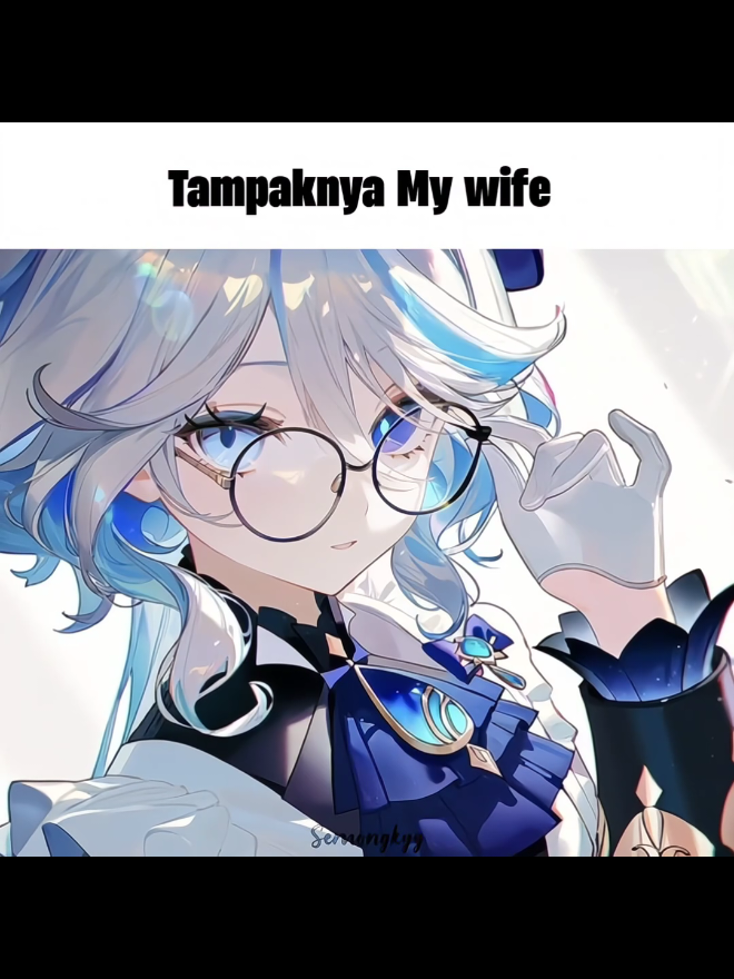 Tampaknya My wife🤭 #fyp #GenshinImpact #furina #furinagenshin #anime 