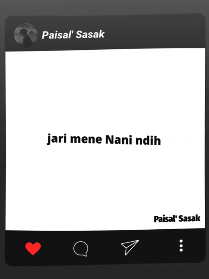 Nginem wah atur #story'sasak #kata_kata #lewatberandafyp #sasaklombok🌴 #storywhatsapp 