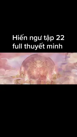 Hiến ngư tập 22 full thuyết minh #suhuongtiktok #suhuong #phimhaytiktok #phimhay #phimcotranghay 