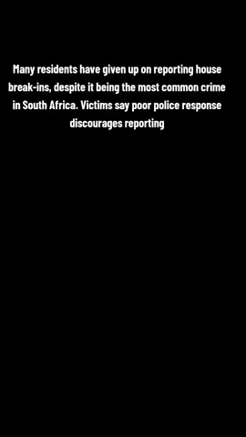 Many residents have given up on reporting house break-ins, despite it being the most common crime in South Africa. Victims say poor police response discourages reporting. #GLOBALPULSE 