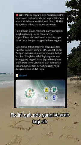 🚨 JUST IN : Danantara-nya Arab Saudi (PIF) berencana melepas seluruh kepemilikannya atas 4 klub besar Al‑Hilal, Al‑Ittihad, Al‑Ahli, dan Al‑Nassr kepada investor swasta.  Pemerintah Saudi memang punya program jangka panjang untuk mentransfer kepemilikan klub ke investor swasta, agar tidak terus bergantung pada dana negara. Dalam dua tahun terakhir, biaya gaji dan transfer pemain asing di SPL sangat tinggi. Dengan masuknya investor swasta, beban ini bisa dibagi dan tidak lagi sepenuhnya ditanggung negara. Klub juga diharapkan lebih profesional, mandiri, dan kompetitif secara manajemen serta finansial, mirip dengan model klub Eropa. 📝 @sport