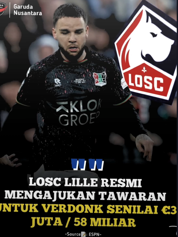 🚨 WOww WOwwW JUST WOWW Klub Ligue 1 Prancis, LOSC Lile, resmi mengajukan tawaran untuk bek Timnas Indonesia, Calvin Verdonk yang saat ini bermain di NEC Nijmegen, Belanda Verdonk ditawar dengan nilai €3 juta atau sekitar Rp57 miliar, sementara ia masih terikat kontrak hingga 2028 bersama NEC Nijmegen. Saat ini, Lille hanya memiliki dua bek kiri dalam skuadnya setelah Mitchell Baker kembali ke Atalanta Tergantung NEC mau lepas ngga nya bang Verdonk karena masih ada kontrak sampai 2028.#timnasindonesia #timnas #viral #fyp #calvinverdonk 