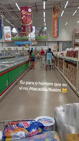 oooh homi bonito😭 #trend #atacadao #belemdopará 