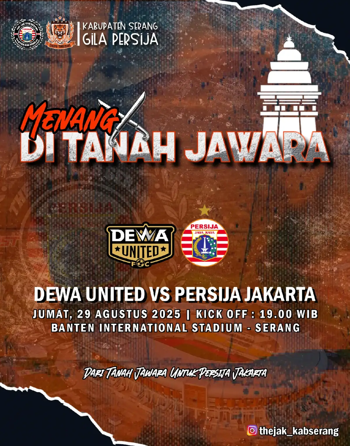 ⚽ 𝗗𝗲𝘄𝗮 𝗨𝗻𝗶𝘁𝗲𝗱 𝗩𝗦 𝗣𝗘𝗥𝗦𝗜𝗝𝗔 𝗝𝗔𝗞𝗔𝗥𝗧𝗔 🗓 Jumat, 29 Agustus 2025 🕞 Kick Off : 19.00 WIB 🏟 Banten International Stadium Pertandingan digelar 𝙏𝙖𝙣𝙥𝙖 𝙋𝙚𝙣𝙤𝙣𝙩𝙤𝙣. 𝕶𝖆𝖇𝖚𝖕𝖆𝖙𝖊𝖓 𝕾𝖊𝖗𝖆𝖓𝖌 𝕲𝖎𝖑𝖆 𝕻𝖊𝖗𝖘𝖎𝖏𝖆 @persija  #PersijaSelamanya #JakmaniaOutsiderBanten #TJKS #JOB79 #WesternTiger