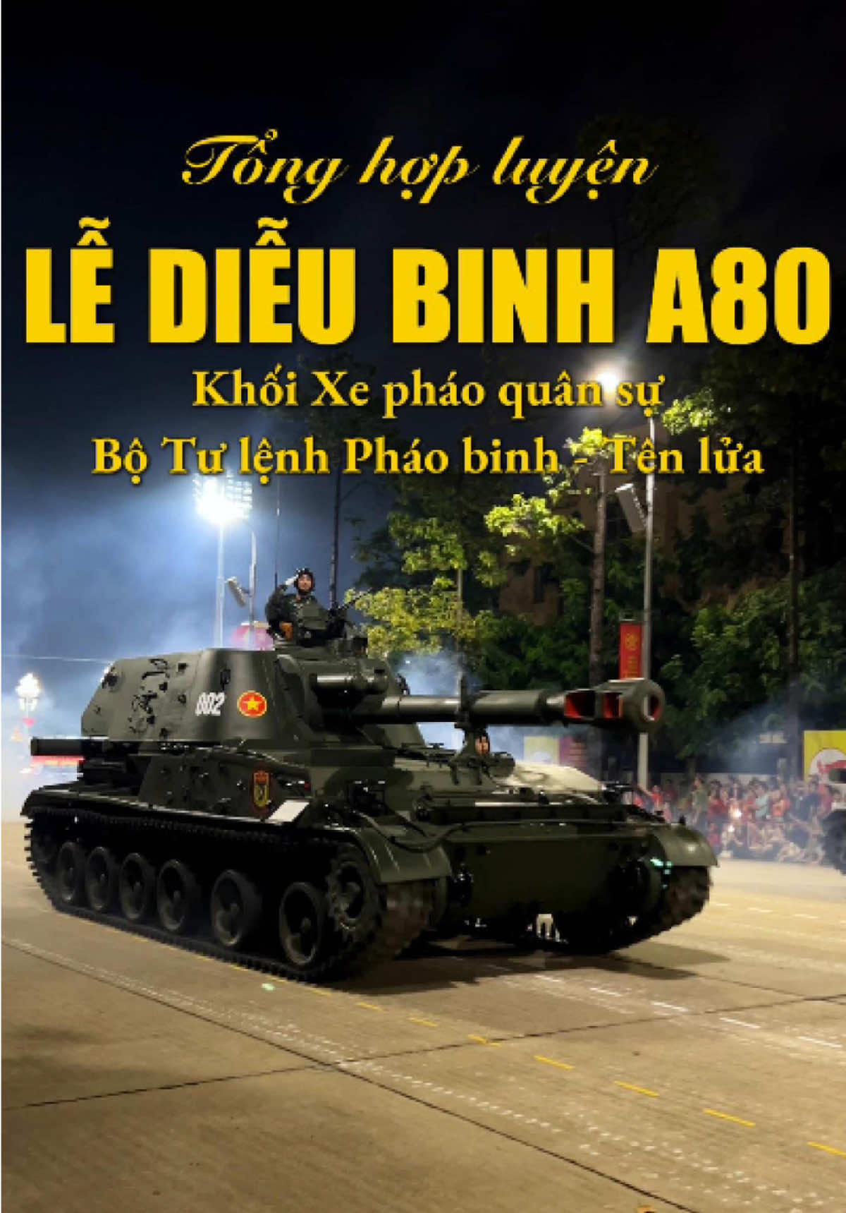 Tuyệt đối điện ảnh Khối Xe phái quân sự Bộ Tư lệnh Pháo binh - Tên lửa 🇻🇳🇻🇳 #a80dieubinhdieuhanh #quockhanhvietnam #doclaptudohanhphuc #quandoinhandanvietnam #codosaovang 