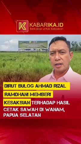 Dirut Bulog Ahmad Rizal Ramdhani memberi kesaksian terhadap hasil cetak sawah di Wanam, Papua Selatan ---------- Mudah-mudahan ke depan Wanam semakin jaya. Do the best for Wanam. ----------- Titel name Dirut Bulog Ahmad Rizal Ramdhani  Selengkapnya tonton video di atas atau kunjungi website Kabarika.id  #kabarikaid #kabarika #kabarikanews #prabowo #presiden #prabowosubianto  #mentan #mentanamran #andiamransulaiman  #amransulaiman #menteri #pertanian #swasembada #dirut #bulog #cetak #sawah #cetaksawah #papua #selatan #papuaselatan #sdgs 