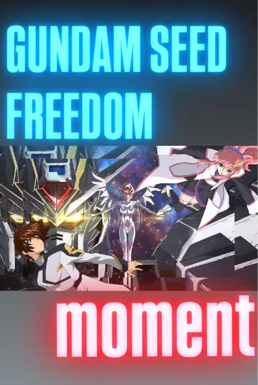 moment×ガンダムSEEDFREEDOM #ガンダムSEEDFREEDOM #ガンダムSEED #gundamseed #gundamseedfreedom #mad