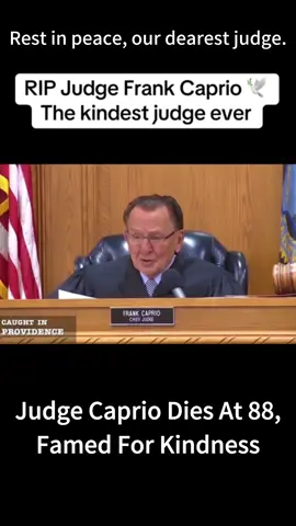He may have disappeared from our sight, but he has never disappeared from our hearts. He is now with us in a different way.#FrankCaprioJudge#judge#passaway#kindness#fyp
