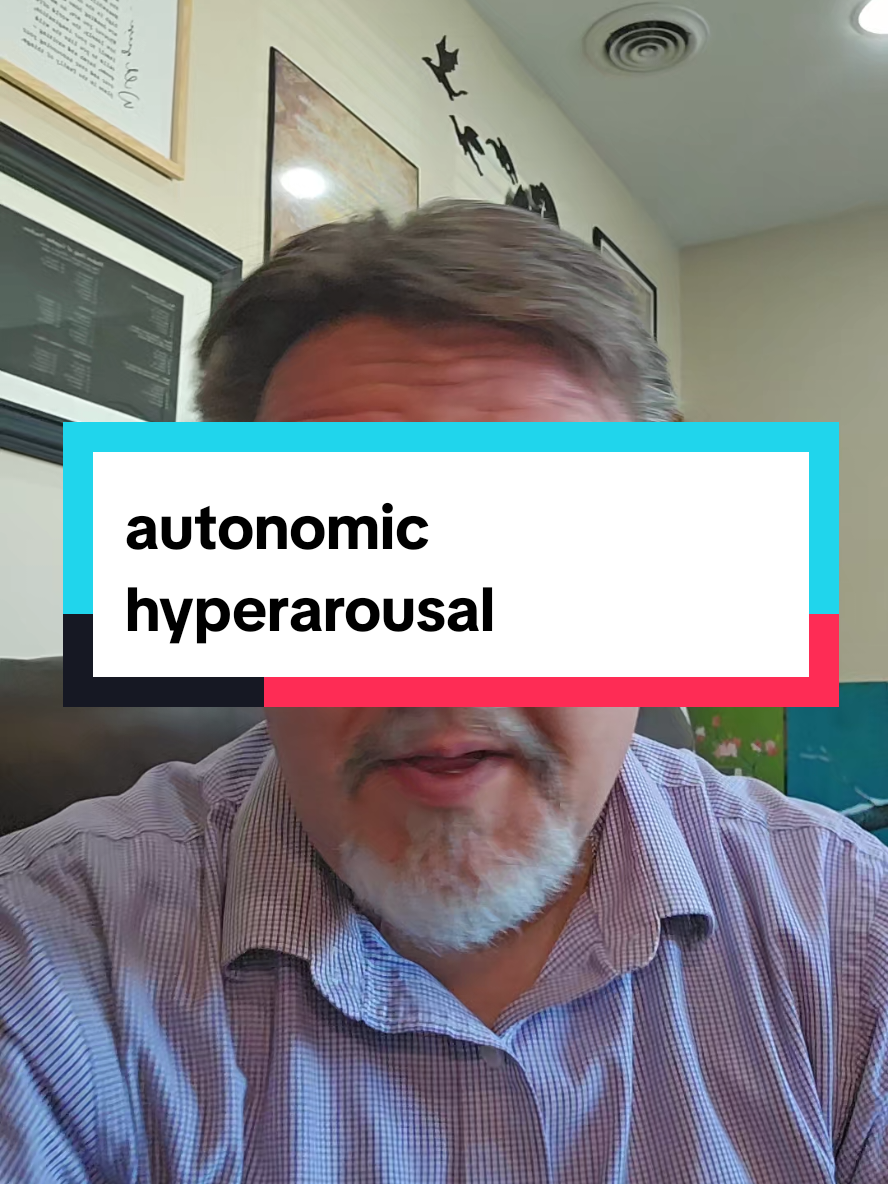 autonomic hyperarousal #neurospicy #tismwhisperer  #tiktokcounselor #traumaresponse #tiktokcounselor 
