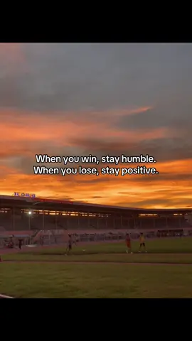 When you win, stay humble. When you lose, stay positive. #fyppppppppppppppppppppppp #fyp #Running #athlete #CapCut 