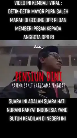 Mayor Purn Saleh Marah Digedung DPR RI Dan Memberi Pesan Kepada Anggota DPR RI #MayorPurnSaleh #DPRMaling #DPRPengemisSejati #trending #fyppppppppppppppppppppppp 