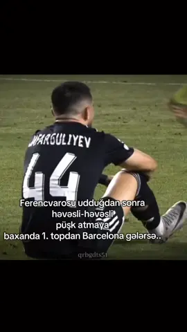 Göğsünün daraldığını biliyoruz. Hicr/97 #qarabağ #qarabağfk #ferencvaros #football #fyp