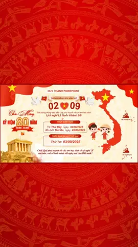 Lịch nghỉ Lễ kỷ niệm 80 năm Quốc Khánh Nước Cộng Hoà Xã Hội Chủ Nghĩa Việt Nam (02/09/1945 - 0209/2025) #quốckhánhnướcCHXHCNViệtNam🇻🇳 #mùng2tháng9năm2025🇻🇳 #huythanhppt #Powerpoint #xuhuong 
