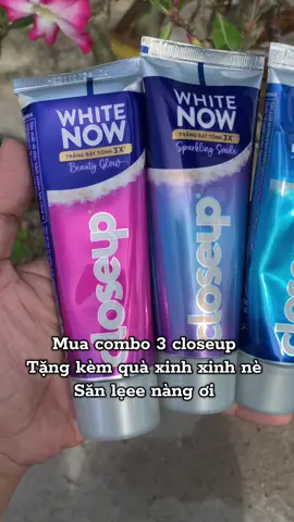 Combo 3 tặng kèm quà xinh Giá và quà có thể thay đổi khi hết chương trình khuyến mãi #closeupVN #TínhNữ #Trangbattong3x #HợpTáccùngUnilever 