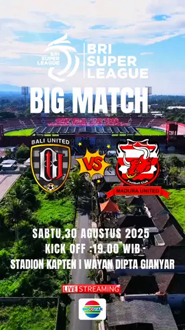 PEKAN Ke-4 BRI SUPER LEAGUE  ⚽️: Bali United vs Madura United 🗓️: Sabtu, 30 Agustus 2025 🕖: Kick Off 19.00 WIB 🏟: Kapten I Wayan Dipta,Gianyar #briliga1 #brisuperleague #indosiarsports #baliunited #maduraunited 