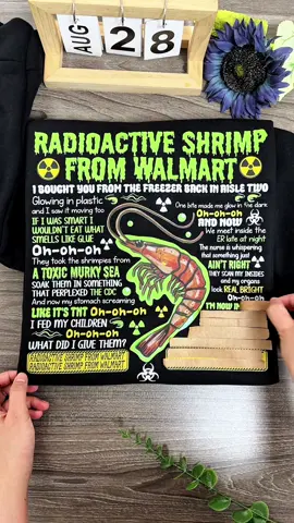 Let’s wear this shirt to Walmart 🍤🦐☢️ #radioactiveshrimp #radioactive #radioactiveshrimpfromwalmart #meme #quotesoftheday 