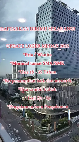 #loker #lokermedanterbaru   #lowongankerja2025  #sumaterautara  #fyppppppppppppppppppppppp 