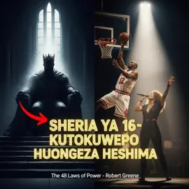 Sheria ya 16 – Tumia Kutokuwepo Kuongeza Heshima ✨ | The 48 Laws of Power – Robert Greene #48LawsOfPower #RobertGreene #SheriaYaNguvu #Mindset #FikraChanya 