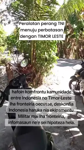 Video ne'e foto husi Facebook.  hafoin komfrontu kamunidade entre Indonesia no Timor-Leste  Iha fronteiria oecusse, deskonfia Indonesia haruka nia ekipamentu Militar mai Iha fronteiria, infomasaun ne'e sei hipoteza hela.  #Kaliubun #videoviral #fybシ   #Videotiktok #videoviral 
