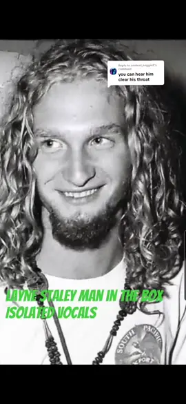 Replying to @content_noggin2these are never long enough #laynestaley #vocals #isolated #maninthebox