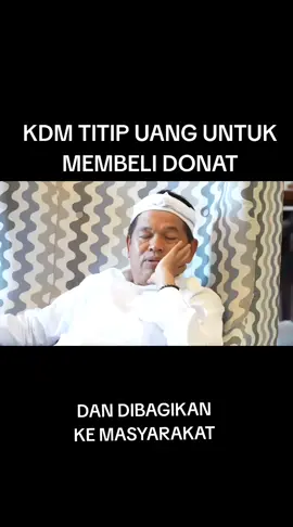 KDM TITIP UANG UNTUK BELI DONAT KEMUDIAN DIBAGIKAN KE MASYARAKAT #kdm #gubernurjawabarat #kangdedimulyadi #jawabarat #bapaaing 