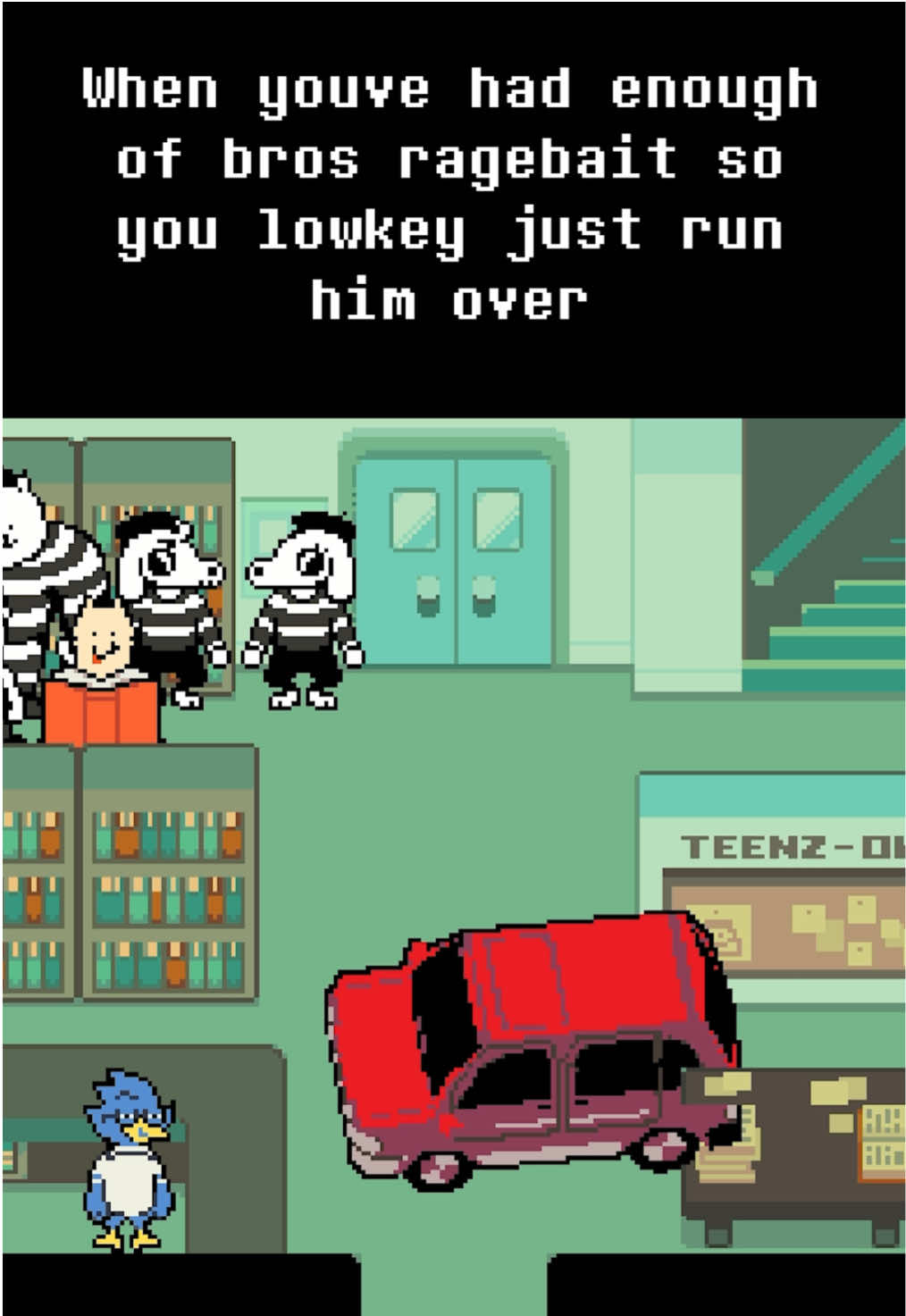 WE are NOT going to the festival with him   #deltarune #undertale #krisdeltarune #berdly no this isn’t kerdly get out #relatable 