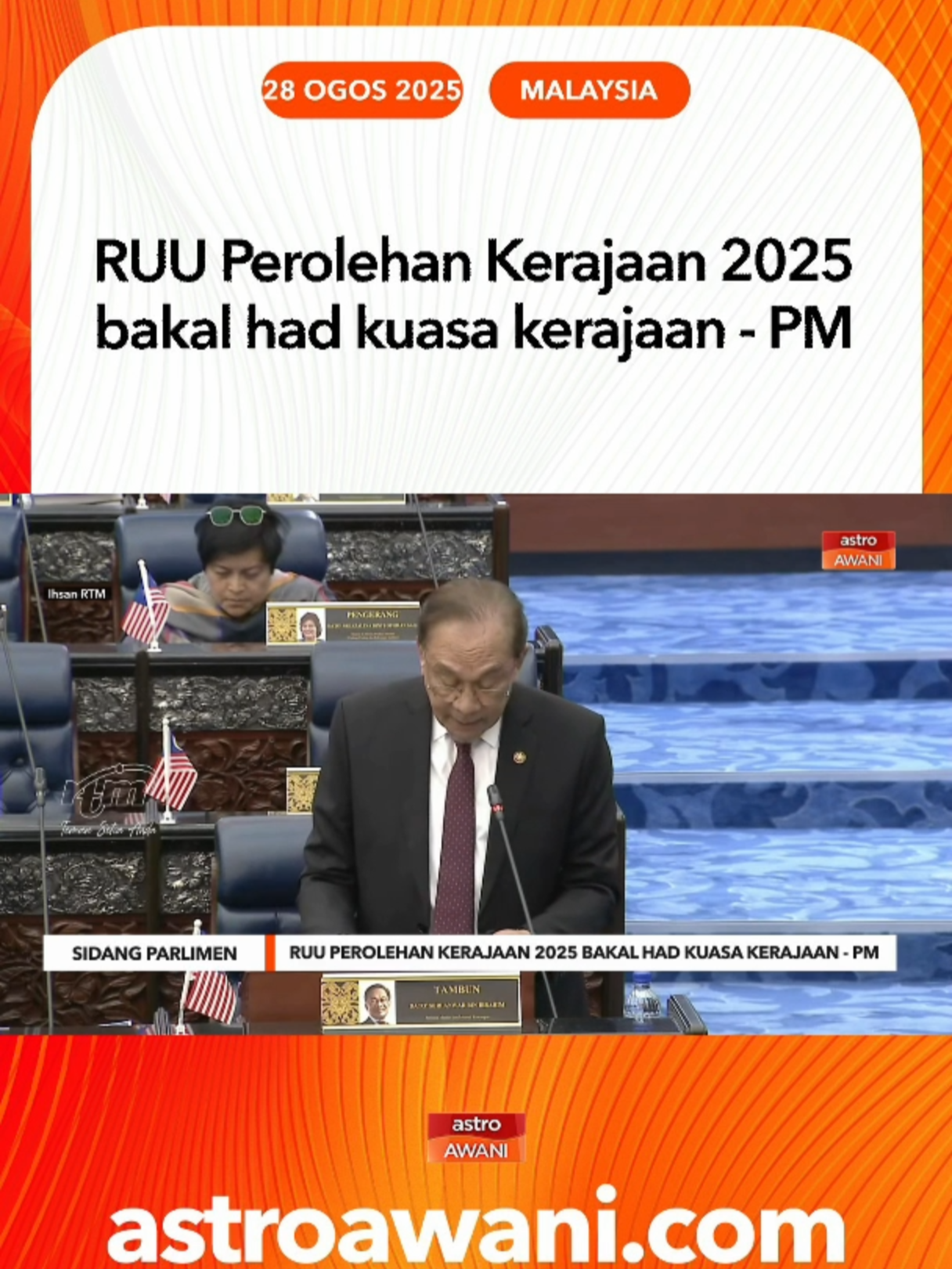Rang Undang-Undang (RUU) Perolehan Kerajaan 2025 yang dibentangkan merupakan usaha kerajaan memperkukuh tatakelola dan mengehadkan kuasa pentadbiran dalam urusan perolehan awam.   Perdana Menteri, Datuk Seri Anwar Ibrahim berkata, walaupun ada dakwaan kononnya RUU itu memberi kuasa berlebihan kepada Menteri Kewangan, hakikatnya kuasa individu yang memegang jawatan itu sudah termaktub dalam Akta Tatacara Kewangan 1957. #AWANInews