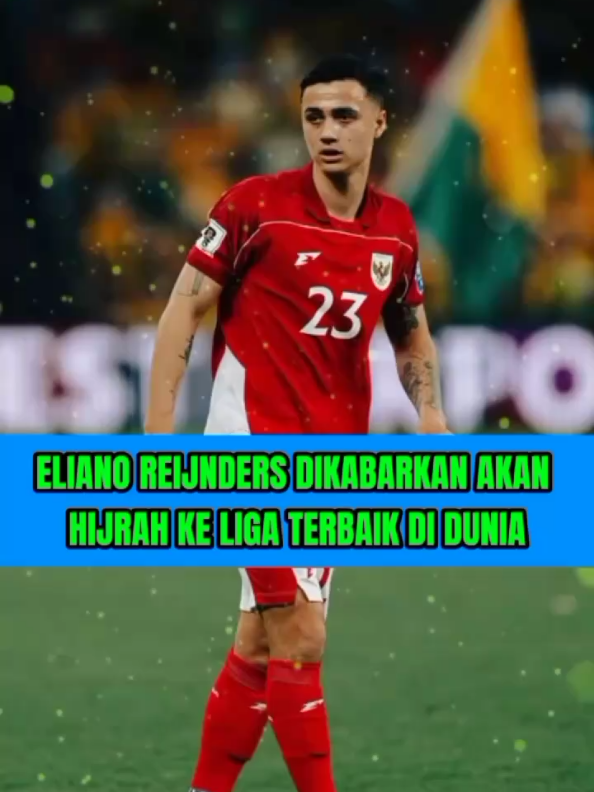 Eliano Reijnders Akan Hijrah Ke Liga Terbaik Di Dunia Yaitu Super League #PSSI #elianoreijnders #ligaindonesia #liga1indonesia #superleague         