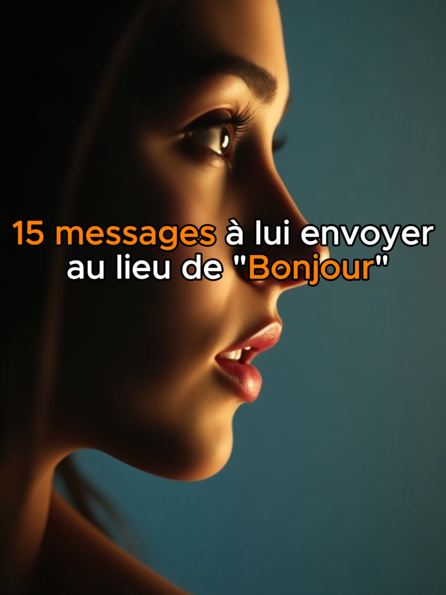 15 messages à lui envoyer au lieu de 