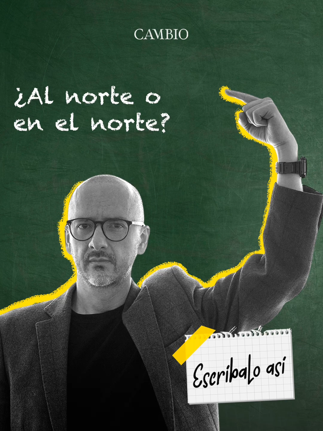 Germán Izquierdo, jefe de redacción de CAMBIO, explora algunas de las claves más importantes de la gramática y la ortografía del español. En este programa de “Escríbalo así” usted aprenderá en qué situaciones es correcto decir que algo está “al norte” y cuando es preferible usar “en el norte”. ¿Tiene más dudas sobre gramática? Cuéntenos y las tendremos en cuenta para futuros videos.