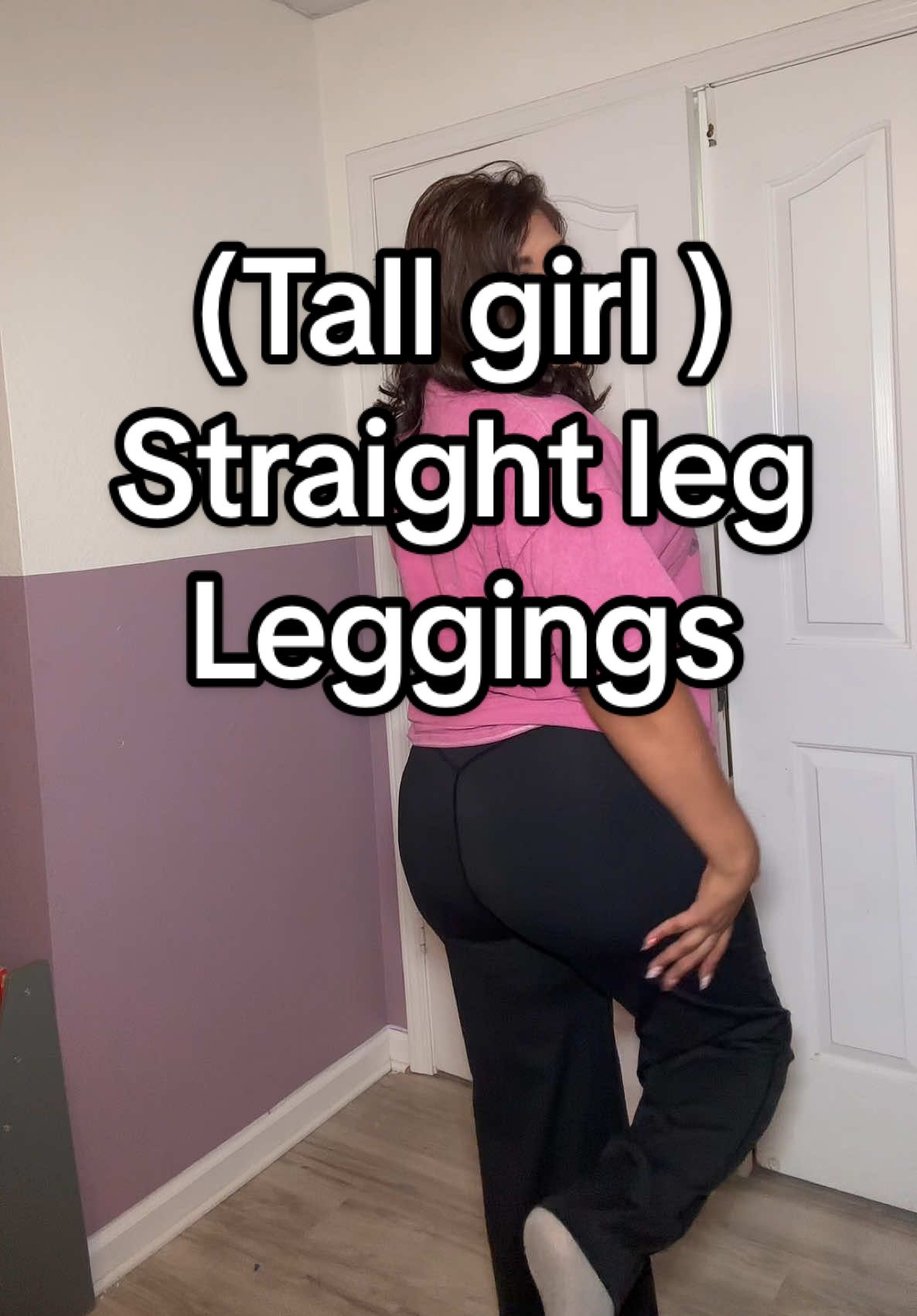 Tall girl friendly straight leg leggings 