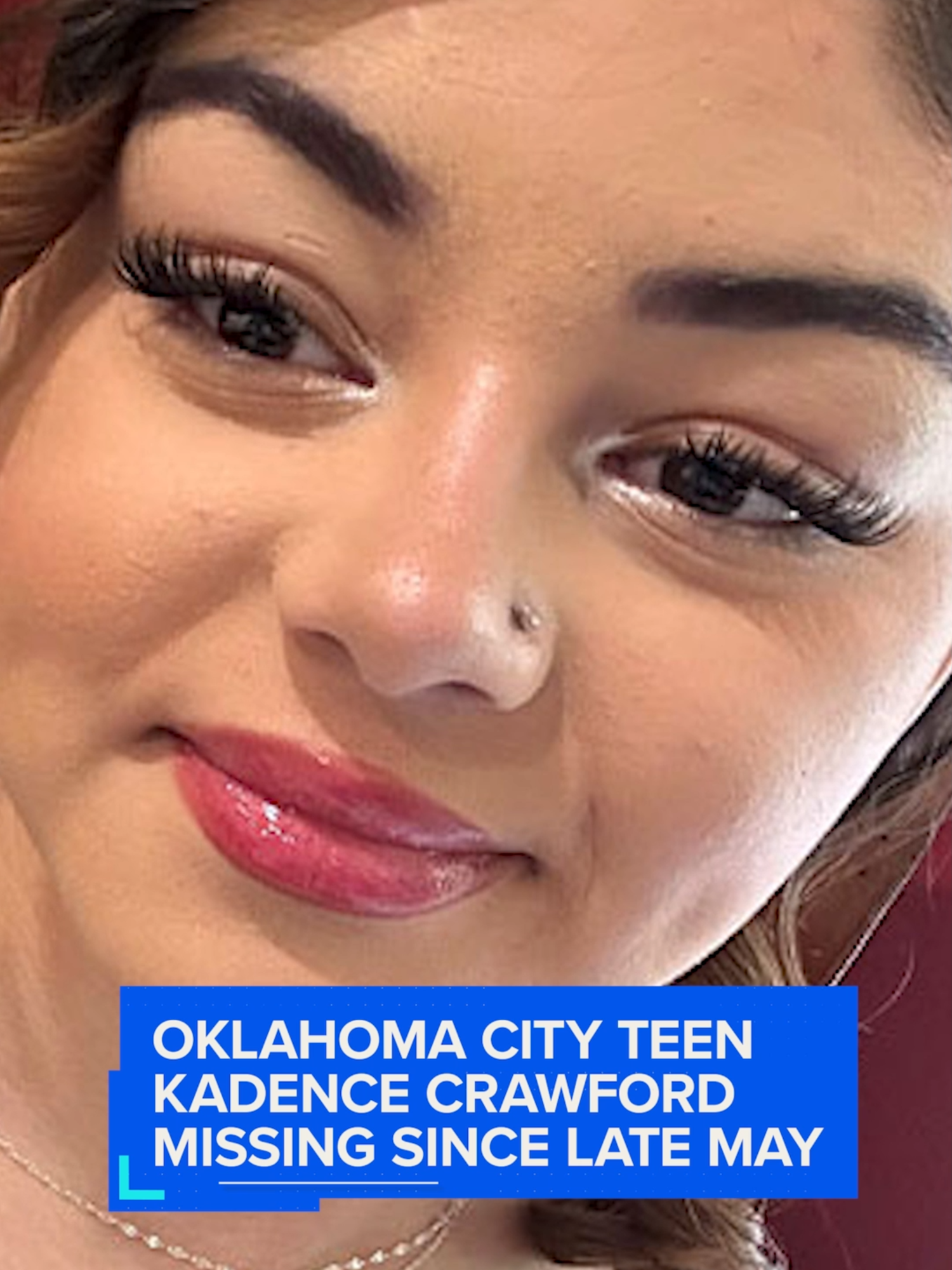 Missing: The family of 15-year-old Kadence Crawford has been searching for her since she disappeared in late May in her hometown of Oklahoma City. Crawford is about 5’3” with red hair and was last seen wearing a gray zip hoodie and pajama pants.