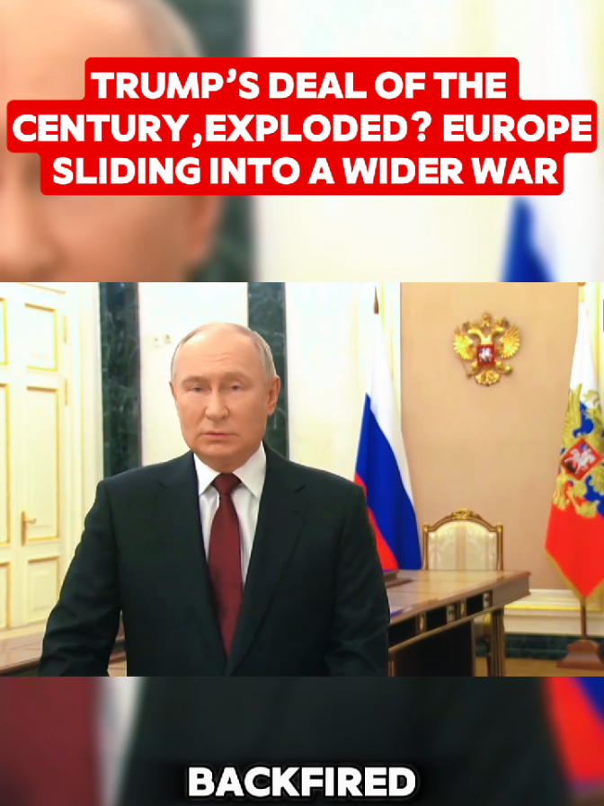 Trump's Deal Of The Century, Exploded? Europe Sliding Into A Wider War. #donaldtrump #russiaukrainewar #europe #putin 