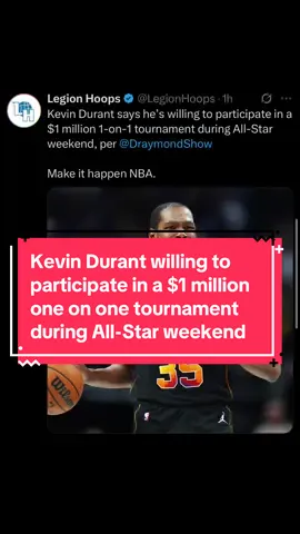@Kalshi Kevin Durant willing to participate in a $1 million one on one tournament during All-Star weekend 